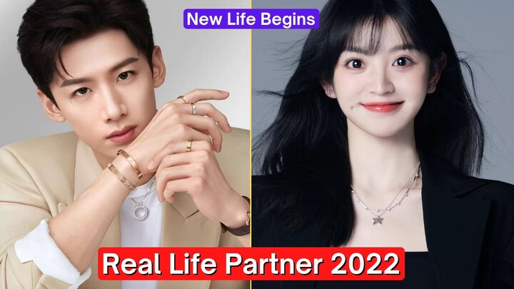 Bai Jingting And Tian Xi Wei (New Life Begins) Real Life Partner 2022