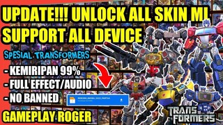 UPDATE!!! SCRIPT SKIN ML GAMEPLAY ROGER TRANSFORMERS!!!