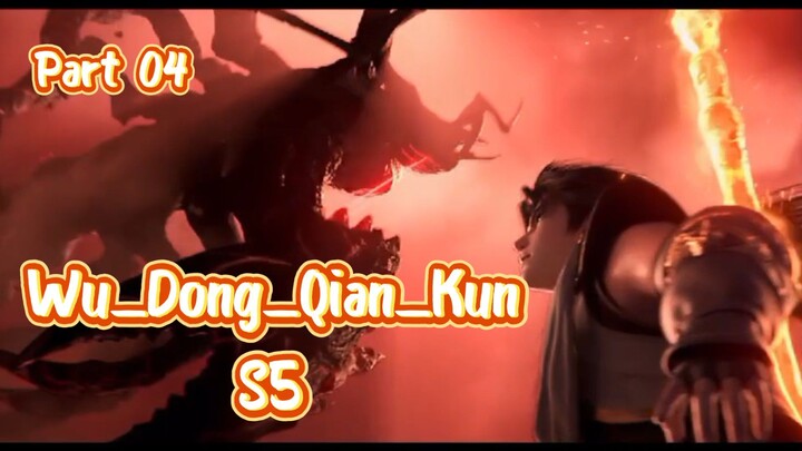 Wu_Dong_Qian_Kun S5 episode 04 sub Indonesia