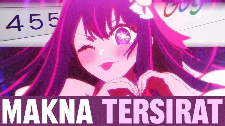 MAKNA TERSIRAT DARI LIRIK LAGU OPENING ANIME OSHI NO KO