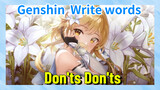 [Genshin Impact  Write words]  [Don'ts Don'ts]