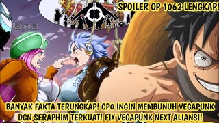 SPOILER OP 1062 LENGKAP! FIX! VEGAPUNK NEXT ALIANSI SHP! CP0 INGIN MEMBUNUH VEGAPUNK DGN SERAPHIM!