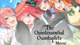 WATCH FULL The Quintessential Quintuplets Movie  Link in description