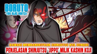 PENJELASAN SHINJUTSU 'JIPPO' MILIK KOJI❗KAWAKI AKAN MENGAKTIFKAN SHINJUTSU MILIKNYA SENDIRI❗