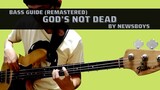 Gods not Dead by Newsboys (Remastered Bass Guide)