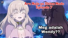 Meg adalah Wendy?? Aru Majo ga Shinu Made Episode 7