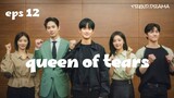 queen of tears eps12 sub indo
