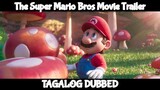 The Super Mario Bros Movie Trailer 2023 | Tagalog Dubbeds