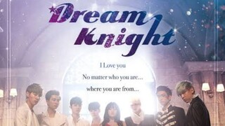 Dream Knight Episode 12 ( FinaLe )