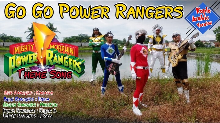 Go Go Power Ranger [Koplo Arabic Version] Hokage Santuy Cover