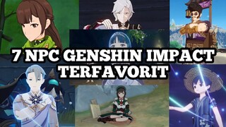 GENSHIN IMPACT | 7 NPC TERFAVORIT | Noxam