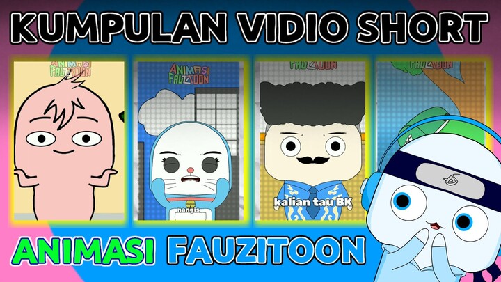 Kumpulan Vidio Short Animasi Fauzitoon Empat Vidio ( Animasi Indonesia)