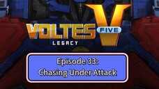 Voltes V: Legacy – Episode 33: Chasing Under Attack