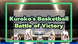 [Kuroko's Basketball ]Battle of Victory