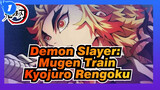[Demon Slayer: Mugen Train] Kyojuro Rengoku_1