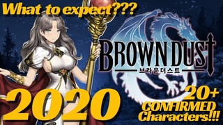 Brown Dust in 2020 - What Should We Expect?【Brown Dust/브라운더스트/ブラウンダスト/棕色塵埃】