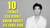 10 Things You Didn't Know About Lee Jong-Suk || 10 Things About Lee Jong Suk || My Favorite Oppa