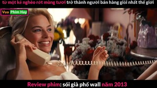 3 phút Kiếm được hơn 300 Tỷ và cái Kết - review phim Sói Già Phố Wall