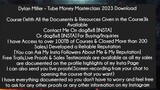 Dylan Miller – Tube Money Masterclass 2023 Download Course Download