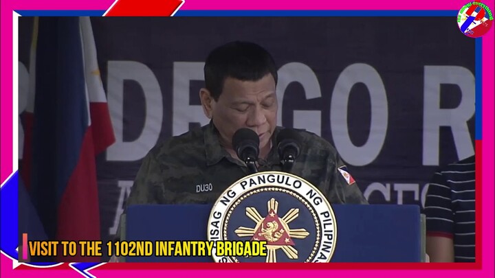 President Duterte Speech to the 1102nd Infantry Brigade