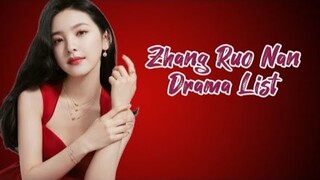 List of Zhang Ruo Nan Dramas from 2020 to 2023