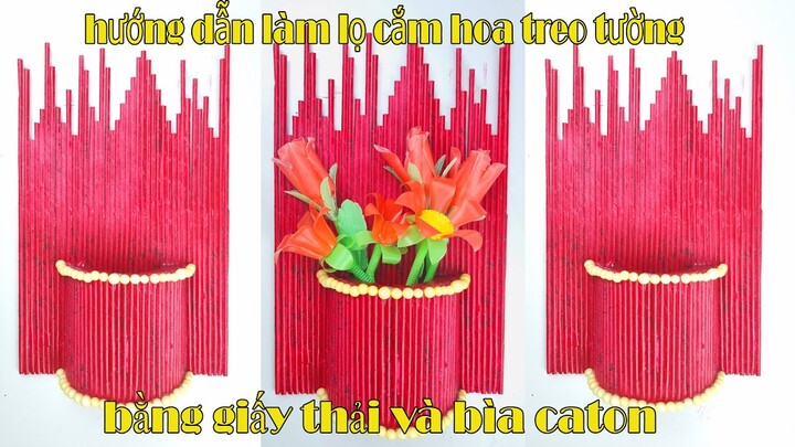 Ý tưởng mới-hướng dẫn làm lọ cắm hoa treo tường,từ giấy thải và bìa caton [4k] _ Ngoc Thanh HANDMADE