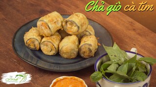 Làm Chả giò cà tím ngon mê ly tại nhà - Eggplant spring rolls | Bếp Cô Minh Tập 274