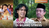 DI BILANG STRESS! Sodikin Ngamuk Sama Pak Kosasih | CINTA LAMA BERSATU KEMBALI | Eps 1-2 (4/7)