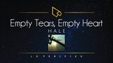 Hale | Empty Tears, Empty Heart (Lyric Video)