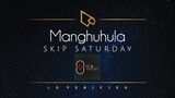 Skip Saturday | Manghuhula (Lyric Video)
