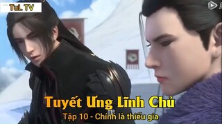 Tuyết Ưng Lĩnh Chủ Tập 10 - Chính là thiếu gia