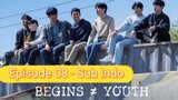 Begin Youth (BTS) minggu ke 02 - Episode 08