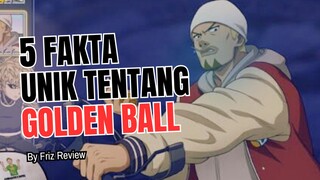 5 Fakta Menarik Tentang GOLDEN BALL One Punch Man 🔥