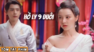 [Review Phim] Hồ Ly 9 Đuôi x Phong Thần Hoạ Thánh | Review Tóm Tắt Phim Tiên Hiệp Huyền Bí