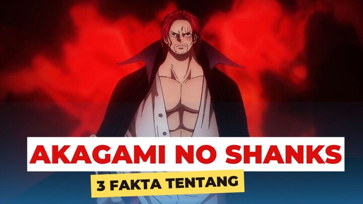 3 Fakta sangat yonko terkuat Akagami No Shanks