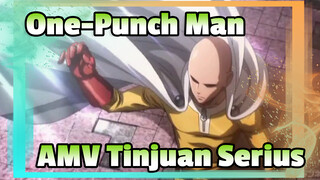 One-Punch Man
AMV Tinjuan Serius