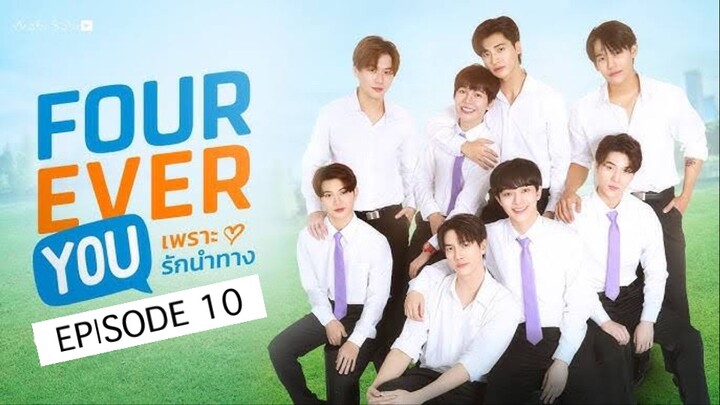 FOUREVER YOU PROJECT EP 10 🇹🇭