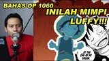 REVIEW OP 1060 || INILAH MIMPI LUFFY!!! SABO MATI LAGI??!!!!