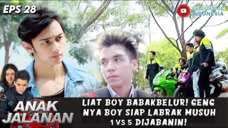 LIAT BOY BABAKBELUR! GENG NYA BOY SIAP LABRAK MUSUH1 VS 5 DIJABANIN! - ANAK JALANAN