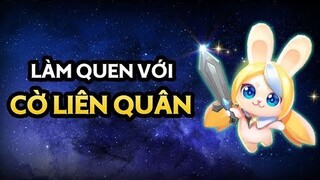 Làm quen với Cờ Liên Quân - Garena Cờ Liên Quân