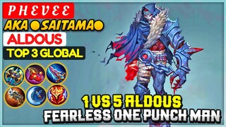 1 VS 5 Aldous, Fearless One Punch Man [ Top 3 Global Aldous ] P H E V E E  AKA ●SAITAMA● - MLBB