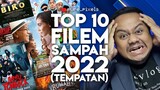 #ZHAFVLOG - TOP 10 FILEM SAMPAH 2022 (Tempatan)