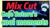 [Jujutsu Kaisen]  Mix cut |  Gojo Satoru's cool moments