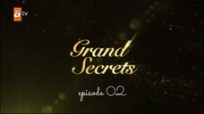 GRAND SECRETS EP02