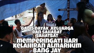 || MEMPERINGATI HARI KELAHIRAN ALMARHUM YOUTUBER'S BANG JAY ||