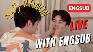 ENGSUB LIVE! Ohm Nanon (โอมภวัต นนนกรภัทร์ ไลฟ์) OhmNanonxTaiTaiTuan