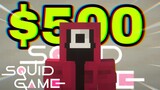 So i Hosted a SQUID GAME in Minecraft for 500 dollars...