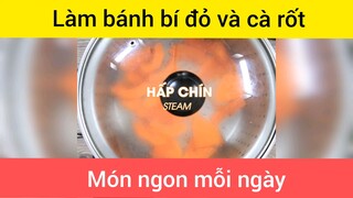 Làm bánh bí đỏ và cà rốt