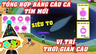 PLAY TOGETHER | VỊ TRÍ Thời Gian Câu Tất Cả Cá Tím Mới BÍ MẬT HỐ XANH ĐEN