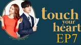 Touch your Heart [Korean Drama] in Urdu Hindi Dubbed EP7